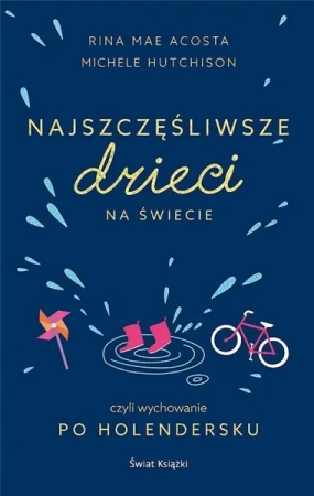 Najszczęśliwsze dzieci na świecie - Michele Hutchison, Rina Mae Acosta