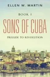 SONS OF CUBA - Martin Ellen W.