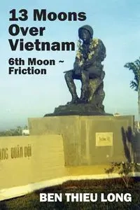 13 Moons over Vietnam - Long Ben Thieu - 2021