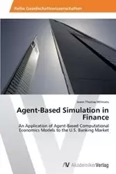 Agent-Based Simulation in Finance - Jason Thomas Wilmans