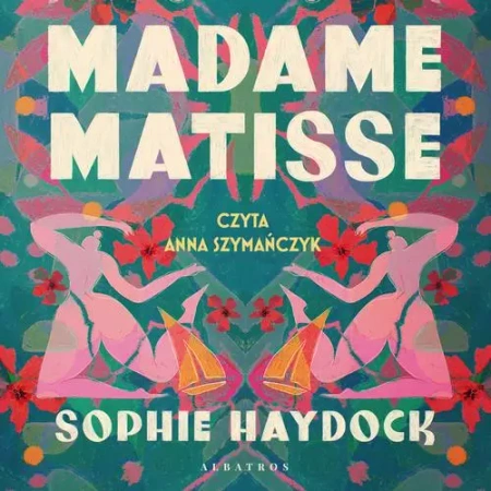 audiobook Madame Matisse - Sophie Haydock