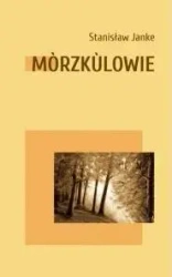 Morzkulowie - Stanisław Janke