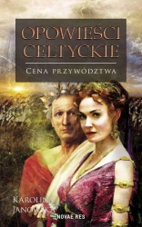 eBook Opowieści celtyckie. Tom III. Cena przywództwa - Karolina Janowska mobi epub