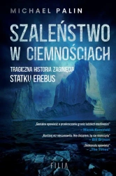 eBook Szaleństwo w ciemnościach - Michael Palin epub mobi
