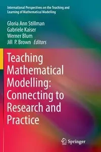 Teaching Mathematical Modelling - Stillman Gloria Ann