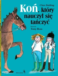 Koń, który nauczył się tańczyć - Clare Balding
