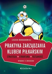 Praktyka zarządzania klubem piłkarskim w.2 - Leszek Bohdanowicz