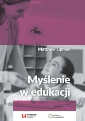 Myślenie w edukacji - Matthew Lipman