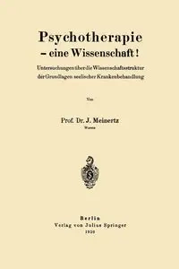 Psychotherapie - eine Wissenschaft! - Meinertz J.