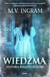 Wiedźma. Historia rodziny Bellów - M.V. Ingram