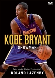 Kobe Bryant. Showman w.3 - Roland Lazenby, Michał Rutkowski