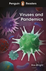 Penguin Readers Level 6 Viruses and Pandemics - Wright Ros