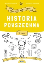 Historia powszechna. Graficzne karty pracy SP 8 - Małgorzata Nowacka, Małgorzata Torzewska