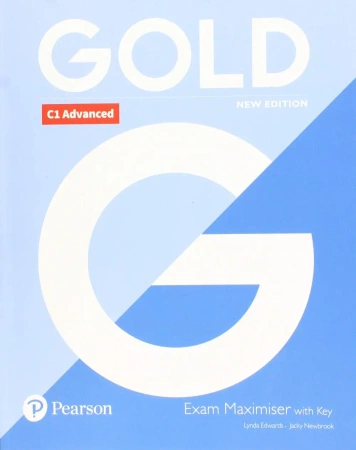 Gold C1 Advanced. New Edition. Exam Maximiser with Key - Lynda Edwards, Jacky Newbrook