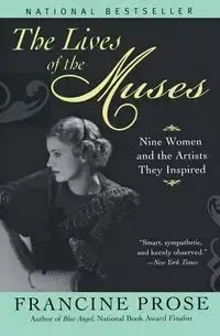 The Lives of the Muses - Francine Prose