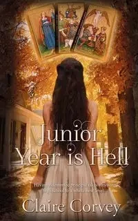 Junior Year is Hell - Claire Corvey