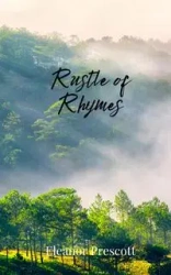 Rustle of Rhymes - Eleanor Prescott