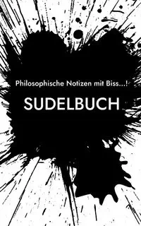 Sudelbuch - Dennis Hans Ladener