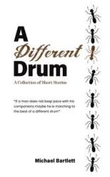 A Different Drum - Michael Bartlett