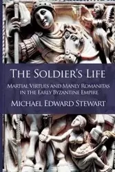 The Soldier's Life - Stewart Michael Edward