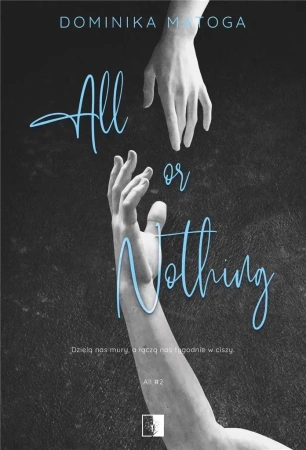 All or Nothing - Dominika Matoga