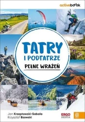 Tatry i Podtatrze pełne wrażeń. ActiveBook - Jan Krzeptowski-Sabała, Krzysztof Bzowski