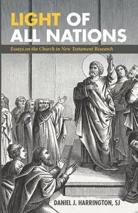Light of All Nations - Daniel J. Harrington SJ