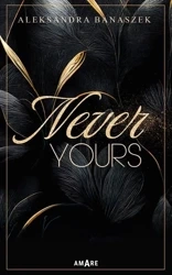 Never Yours - Aleksandra Banaszek