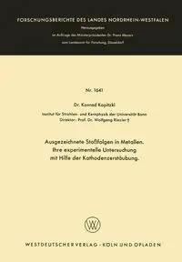 Ausgezeichnete Stoßfolgen in Metallen. Ihre experimentelle Untersuchung mit Hilfe der Kathodenzerstäubung - Konrad Kopitzki