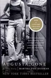 Augusta, Gone - Martha Tod Dudman