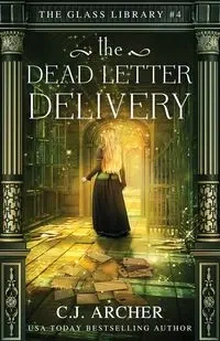 The Dead Letter Delivery - Archer C.J.