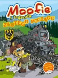 Moofie i legenda Złotego Pociągu - PRACA ZBIOROWA