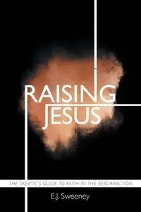 Raising Jesus - Sweeney E.J.