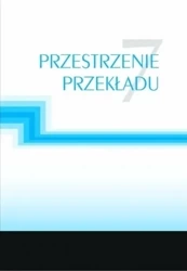 Przestrzenie przekładu 7 - praca zbiorowa