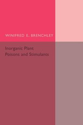Inorganic Plant Poisons and Stimulants - Brenchley Winifred E.