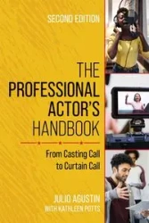 The Professional Actor's Handbook - Agustin Julio