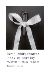 Listy do Ukrainy - Jurij Andruchowycz
