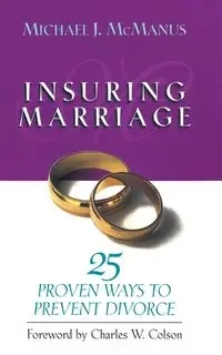 Insuring Marriage - Michael J. McManus