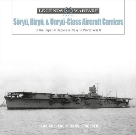 Soryu, Hiryu, and Unryu-Class Aircraft Carriers - Lars Ahlberg