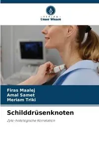 Schilddrüsenknoten - Maalej Firas