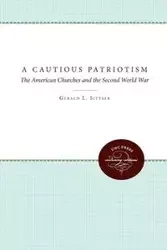 A Cautious Patriotism - Gerald L. Sittser