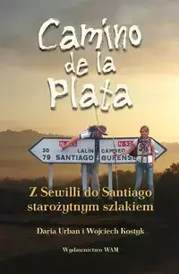 Camino de la plata - Daria Urban, Wojciech Kostyk