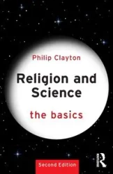 Religion and Science - Clayton Philip