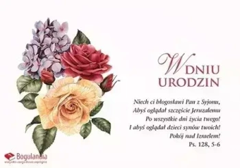 Karnet urodzinowy "W dniu urodzin. Niech ci błogosławi Pan z Syjonu..."
