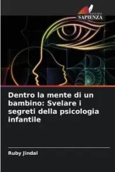 Dentro la mente di un bambino - Ruby Jindal