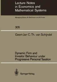 Dynamic Firm and Investor Behaviour under Progressive Personal Taxation - Schijndel Geert-Jan C.T.van
