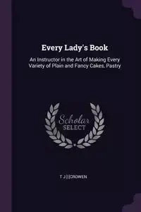 Every Lady's Book - [Crowen T J ]