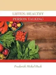 Listen - Frederick Huck Mickel