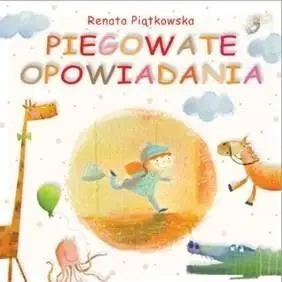 Piegowate opowiadania - Renata Piątkowska