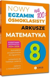Nowy Egzamin ósmokl. Matematyka Arkusze 2024-2026 - Roman Gancarczyk, Bernadetta Połomska
